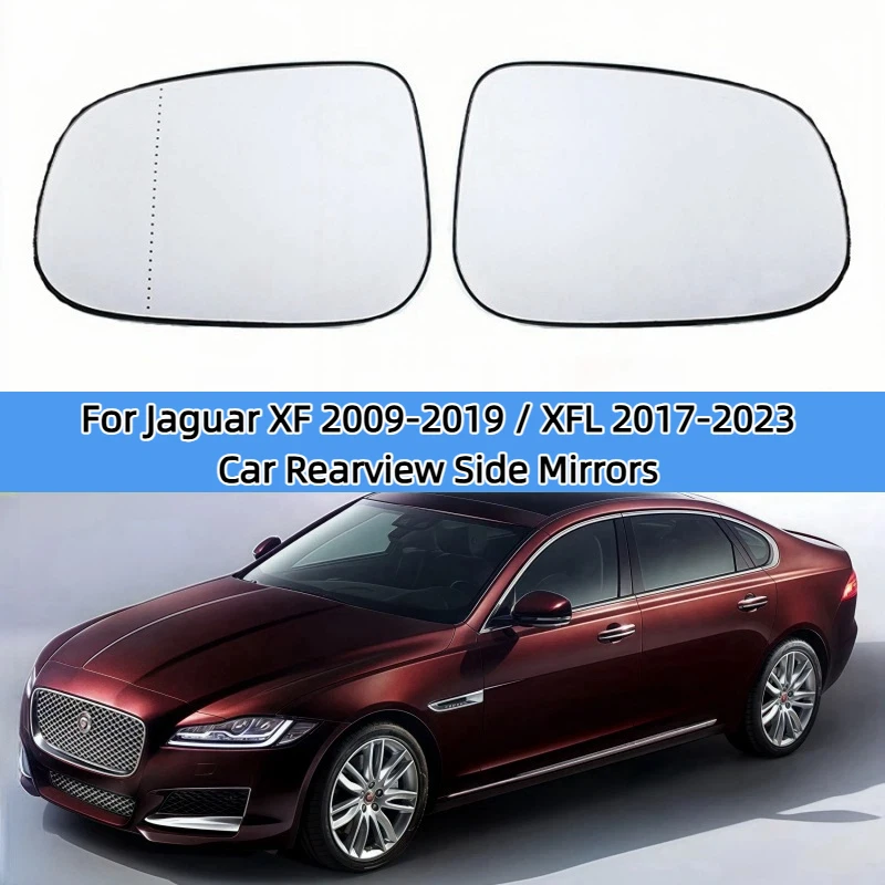 For Jaguar XF 2009-2019 / XFL 2017-2023 Car Rearview Side Mirrors Lens Door Wing Rear View Mirror Glass with Heating
For Jaguar XF 2009-2019 / XFL 2017-2023 Car Rearview Side Mirrors Lens Door Wing Rear View Mirror Glass with Heating