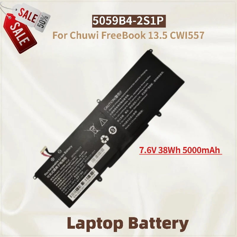Laptop Battery 5059B4-2S1P 7.6V 5000mAh for Chuwi FreeBook 13.5 CWI557 Replacement Battery Brand-New High Quality
Laptop Battery 5059B4-2S1P 7.6V 5000mAh for Chuwi FreeBook 13.5 CWI557 Replacement Battery Brand-New High Quality