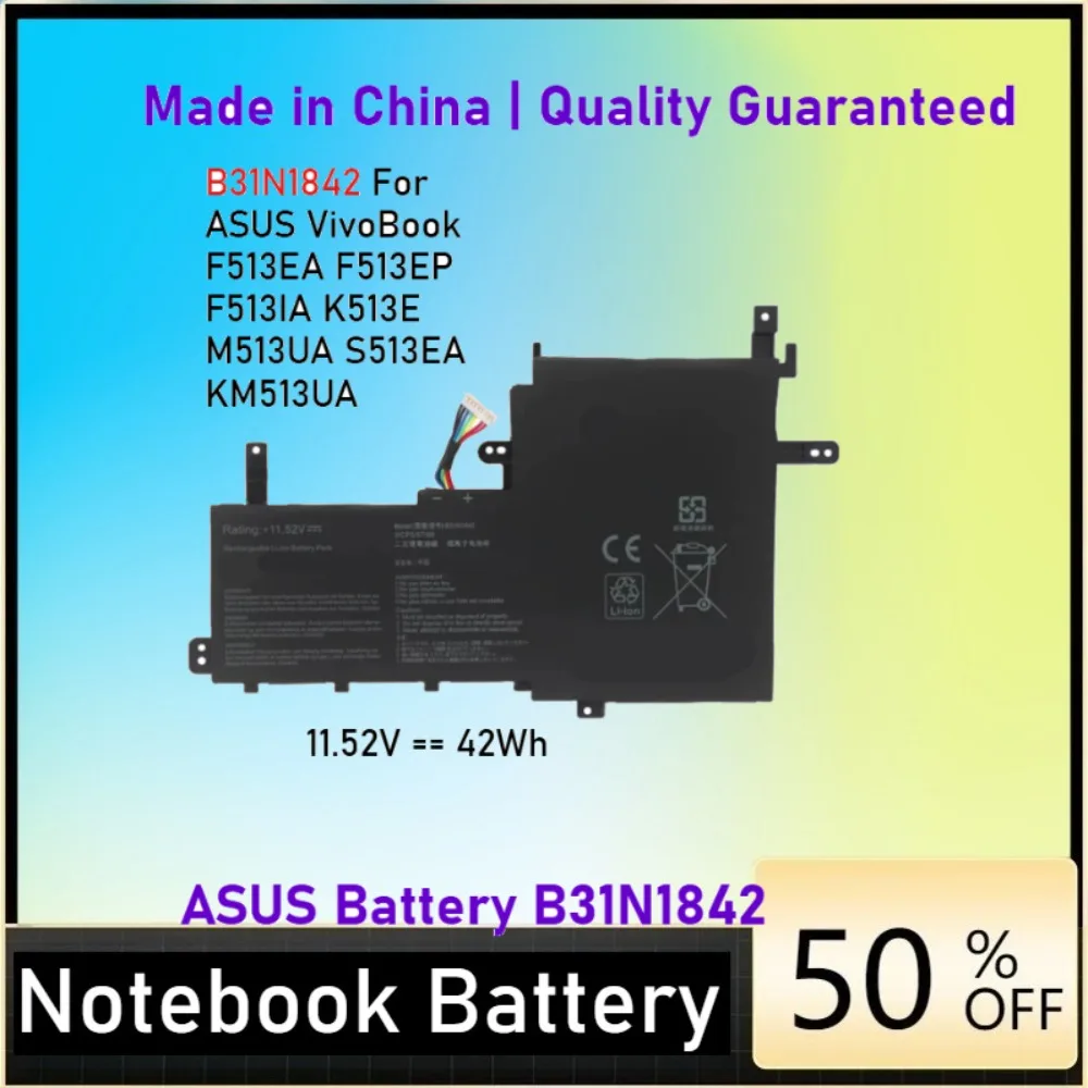 B31N1842 Battery For ASUS VivoBook 15 F513EA F513EP F513IA K513E KM513UA M513IA S513EA S531F S533UA X513EA X531FA X531FL
B31N1842 Battery For ASUS VivoBook 15 F513EA F513EP F513IA K513E KM513UA M513IA S513EA S531F S533UA X513EA X531FA X531FL