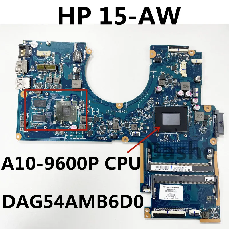 For HP 15-AW laptop motherboard A10-9600P CPU plate number DAG54AMB6D0 856273-601 motherboard 100% test
For HP 15-AW laptop motherboard A10-9600P CPU plate number DAG54AMB6D0 856273-601 motherboard 100% test