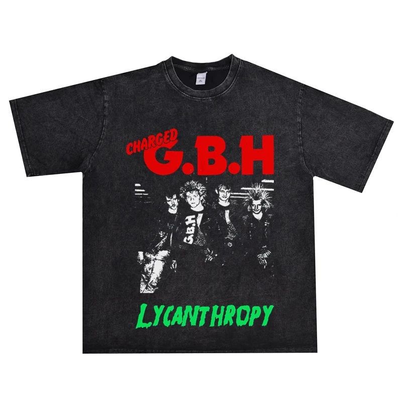 British Rock Street Punk Heavy Metal G.B.H. Band Charged GBH Printed T-shirts Washed and Aged High Quality Luxury Brand
British Rock Street Punk Heavy Metal G.B.H. Band Charged GBH Printed T-shirts Washed and Aged High Quality Luxury Brand