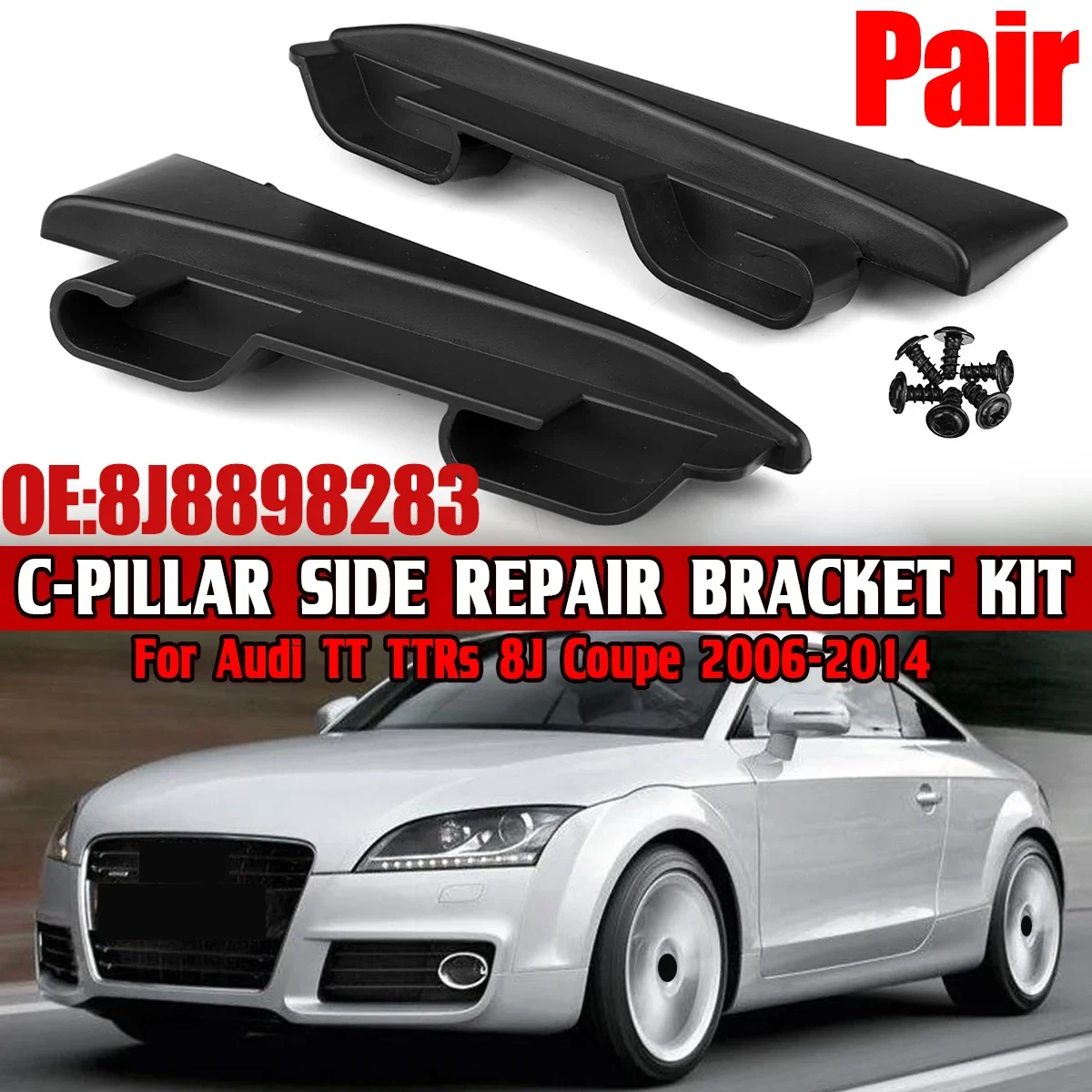 Pair Car Rear Trunk Parcel Shelf Luggage Cover For Audi TT TTRs 8J Coupe 2006-2014 8J8898283 C-Pillar Side Bracket Repair Kit
Pair Car Rear Trunk Parcel Shelf Luggage Cover For Audi TT TTRs 8J Coupe 2006-2014 8J8898283 C-Pillar Side Bracket Repair Kit