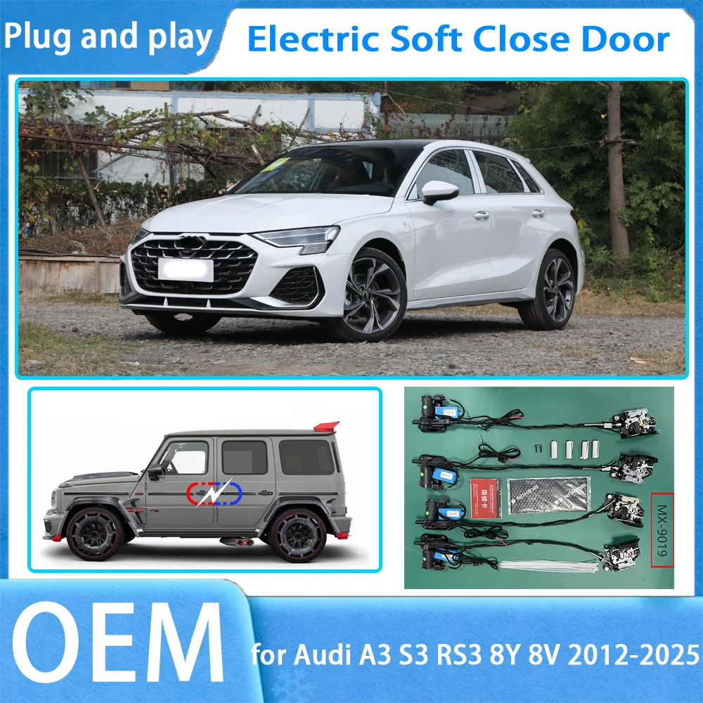 for Audi A3 S3 RS3 8Y 8V 2012-2025 OEM Car Soft Close Door System Automatic Electric Auto Pull Power Latch Power Closing
for Audi A3 S3 RS3 8Y 8V 2012-2025 OEM Car Soft Close Door System Automatic Electric Auto Pull Power Latch Power Closing