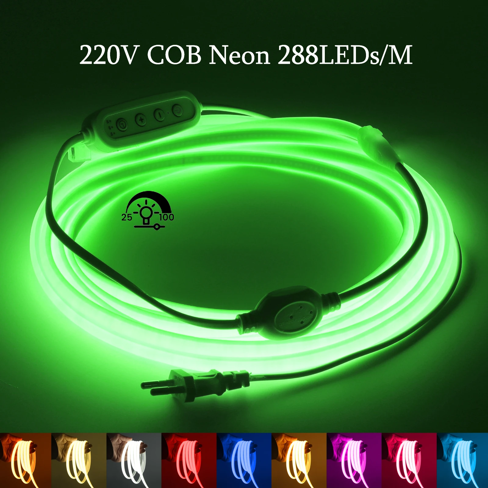 220V COB LED Strip 288LEDs/m Power EU Plug with Dimmer/Timer/Switch Flexible Neon Light Blue Red Pink White Indoor Outdoor Decor
220V COB LED Strip 288LEDs/m Power EU Plug with Dimmer/Timer/Switch Flexible Neon Light Blue Red Pink White Indoor Outdoor Decor
