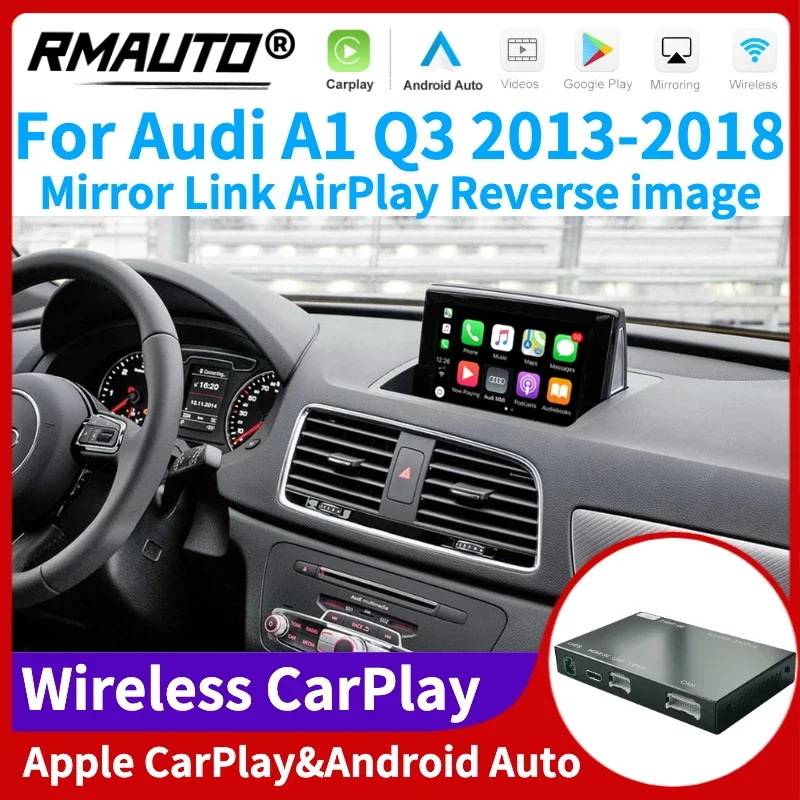 RMAUTO беспроводной Apple CarPlay для Audi A1 Q3 2013-2018 Android Авто Mirror Link AirPlay Поддержка обратного изображения автомобиля
RMAUTO беспроводной Apple CarPlay для Audi A1 Q3 2013-2018 Android Авто Mirror Link AirPlay Поддержка обратного изображения автомобиля