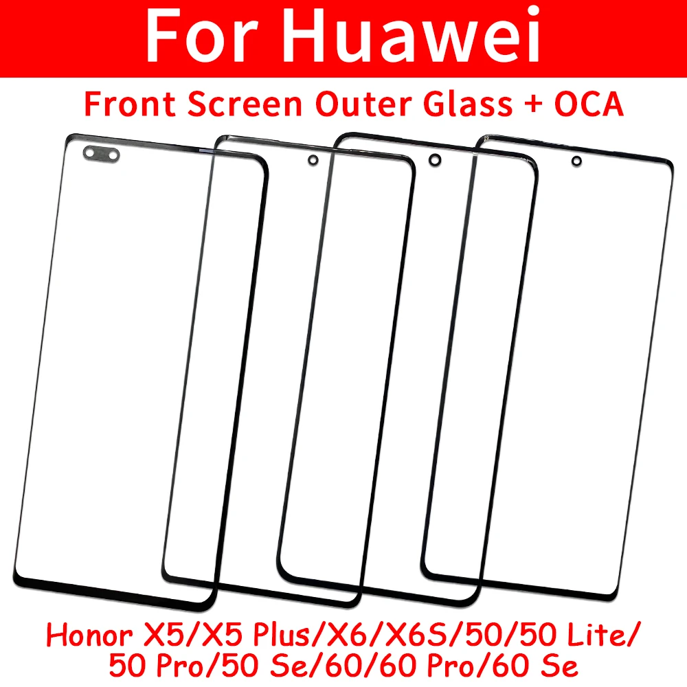 Touch Screen For Huawei Honor 60 50 Lite Pro Se X5 Plus X6S Front Panel LCD Display Out Glass Repair Replace Parts + OCA
Touch Screen For Huawei Honor 60 50 Lite Pro Se X5 Plus X6S Front Panel LCD Display Out Glass Repair Replace Parts + OCA