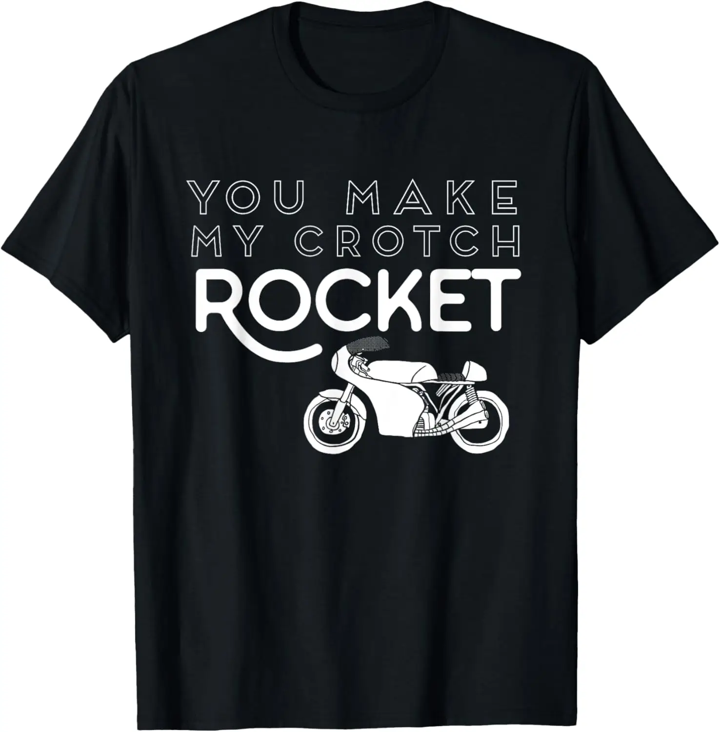 Футболка с мотоциклетной рубашкой You Make My Crotch Rocket Sportsbike
Футболка с мотоциклетной рубашкой You Make My Crotch Rocket Sportsbike