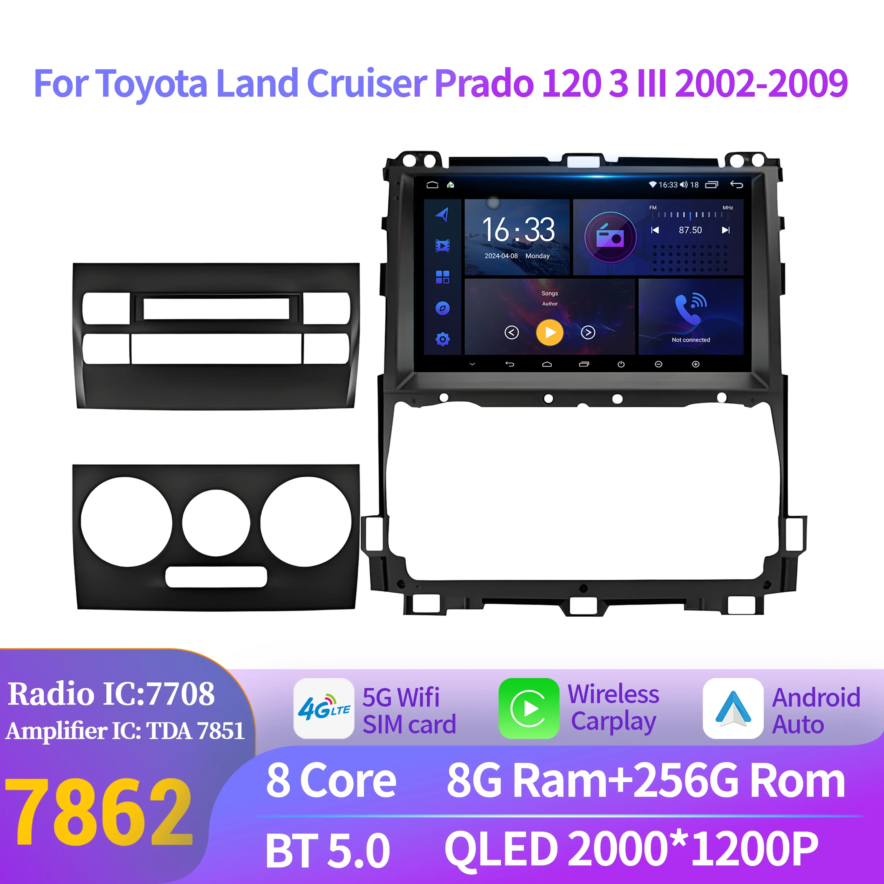 Android 14 For Toyota Land Cruiser Prado 120 3 III 2002-2009 Car Radio Multimedia Wireless BT Carplay Navigation 2K QLED Screen
Android 14 For Toyota Land Cruiser Prado 120 3 III 2002-2009 Car Radio Multimedia Wireless BT Carplay Navigation 2K QLED Screen