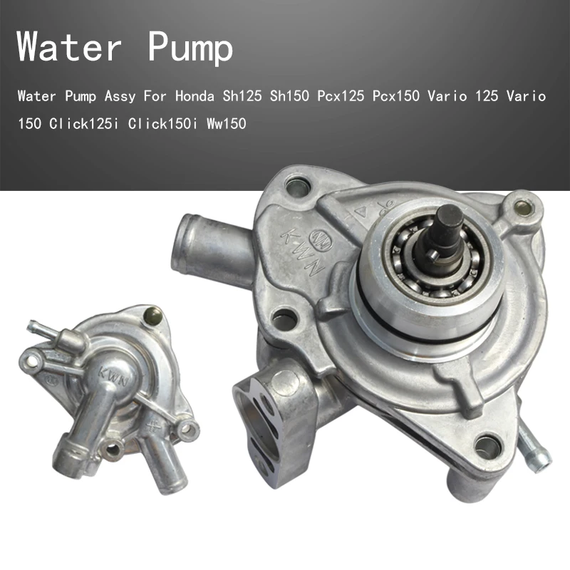 Water Pump Assy For Honda Sh125 Sh150 Pcx125 Pcx150 Vario 125 Vario 150 Click125i Click150i Ww150 
Water Pump Assy For Honda Sh125 Sh150 Pcx125 Pcx150 Vario 125 Vario 150 Click125i Click150i Ww150