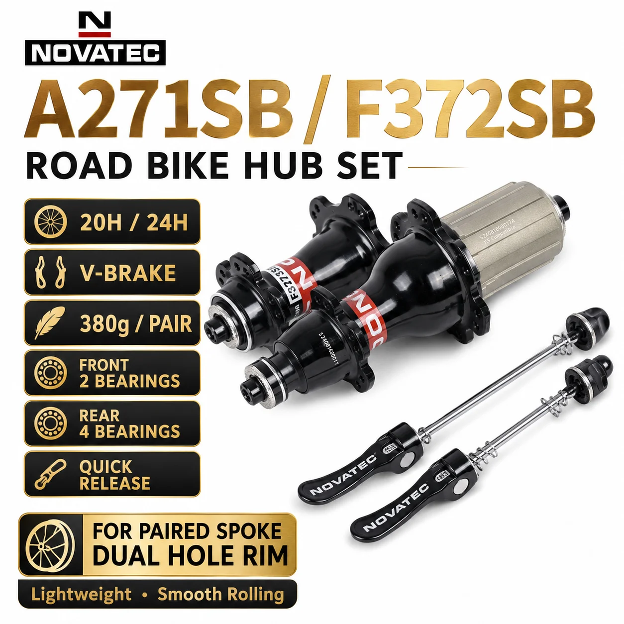 Novatec A271SB F372SB Road Bike Hub Set 20H 24H V Brake Quick Release Bicycle Hubs For Paired Spoke Dual Hole Rim 380g
Novatec A271SB F372SB Road Bike Hub Set 20H 24H V Brake Quick Release Bicycle Hubs For Paired Spoke Dual Hole Rim 380g