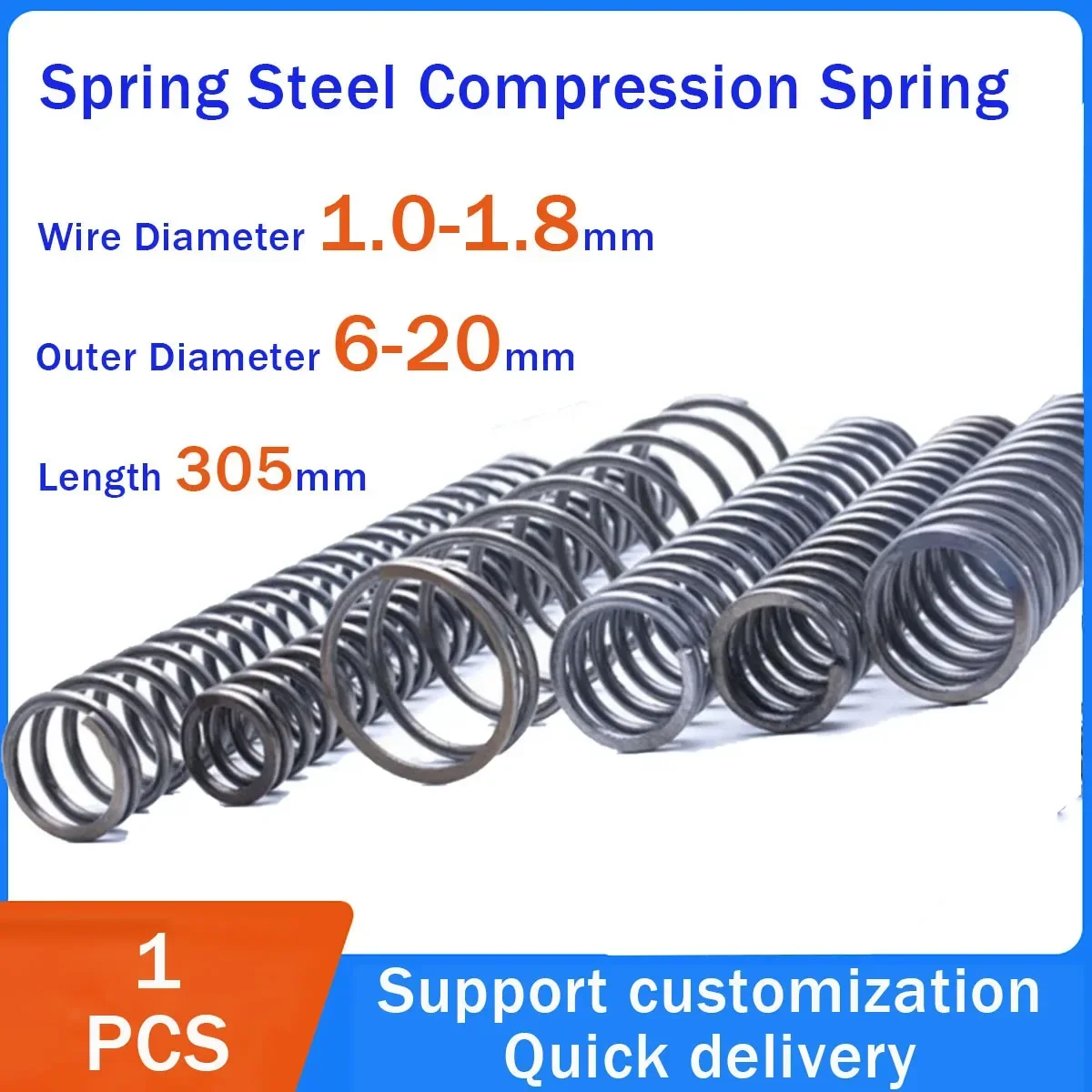 Spring Steel Compression Spring High Elasticity Wire Diameter 1.0-1.8mm Outer Diameter 6-20mm Length 305mm Customization
Spring Steel Compression Spring High Elasticity Wire Diameter 1.0-1.8mm Outer Diameter 6-20mm Length 305mm Customization