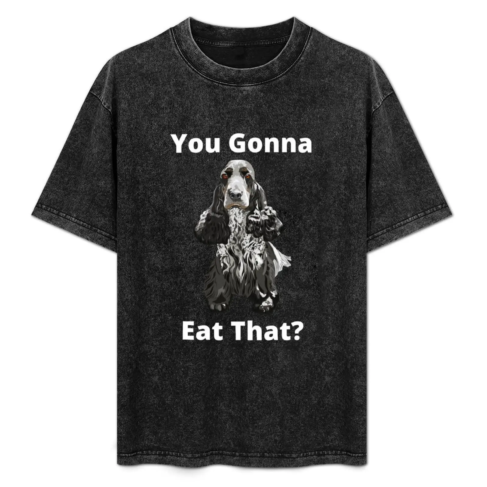Funny Cocker Spaniel You Gonna Eat That T-Shirt Utility Casual Work T-Shirt
Funny Cocker Spaniel You Gonna Eat That T-Shirt Utility Casual Work T-Shirt
