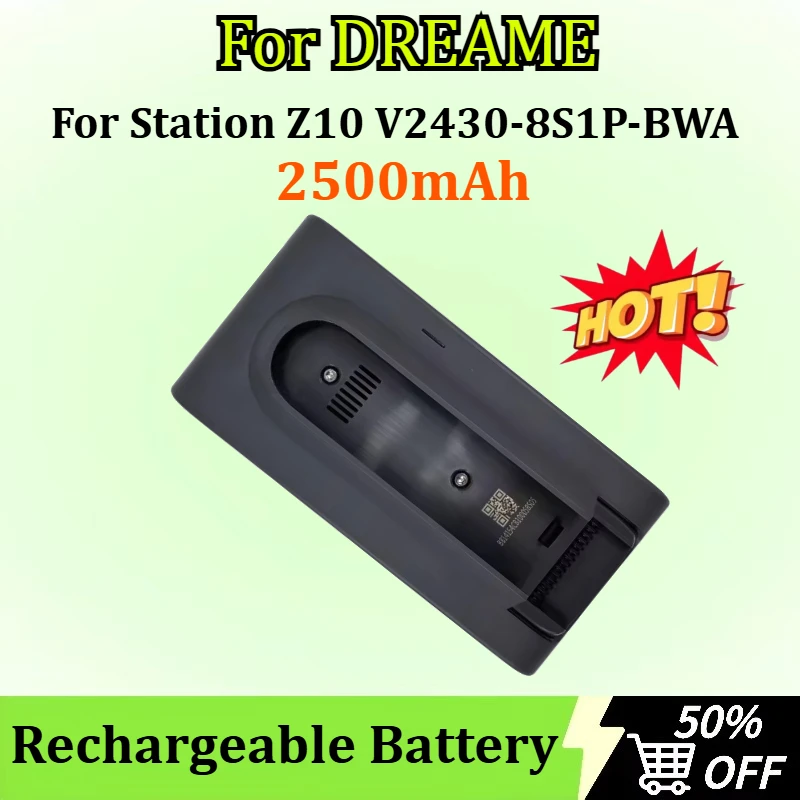 2500mAh Rechargeable Batteries for DREAME Station Z10 V2430-8S1P-BWA Vacuum Cleaner Battery
2500mAh Rechargeable Batteries for DREAME Station Z10 V2430-8S1P-BWA Vacuum Cleaner Battery