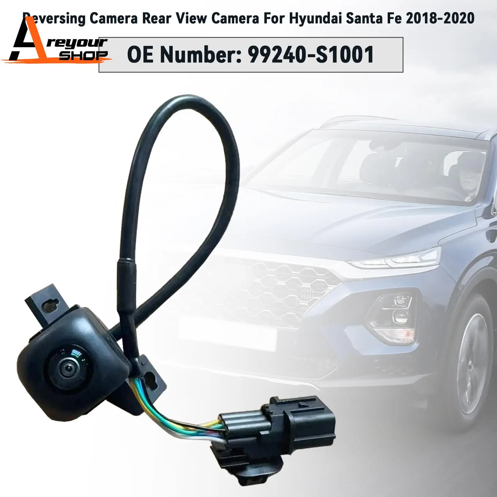 Reversing Camera Rear View Camera 99240-S1001 for Hyundai Santa Fe 2018 2019 2020
Reversing Camera Rear View Camera 99240-S1001 for Hyundai Santa Fe 2018 2019 2020