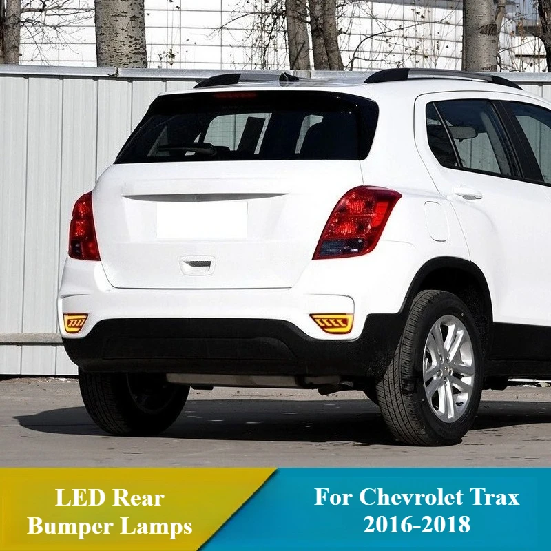 For Chevrolet Trax U200 2016 2017 2018 Car LED Rear Bumper Lights Reflector Dynamic Turn Signal Brake Light Rear Fog Lamp
For Chevrolet Trax U200 2016 2017 2018 Car LED Rear Bumper Lights Reflector Dynamic Turn Signal Brake Light Rear Fog Lamp