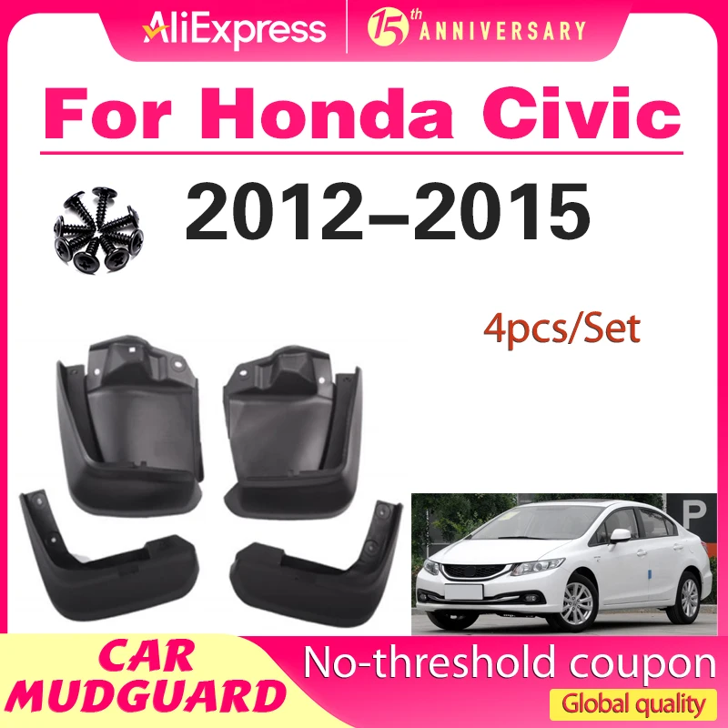 for Honda Civic 9 9th Gen FB Sedan 2012 2013 2014 2015 Car Fender Mudguard Mud Flaps Guard Splash Flap Car Accessories
for Honda Civic 9 9th Gen FB Sedan 2012 2013 2014 2015 Car Fender Mudguard Mud Flaps Guard Splash Flap Car Accessories