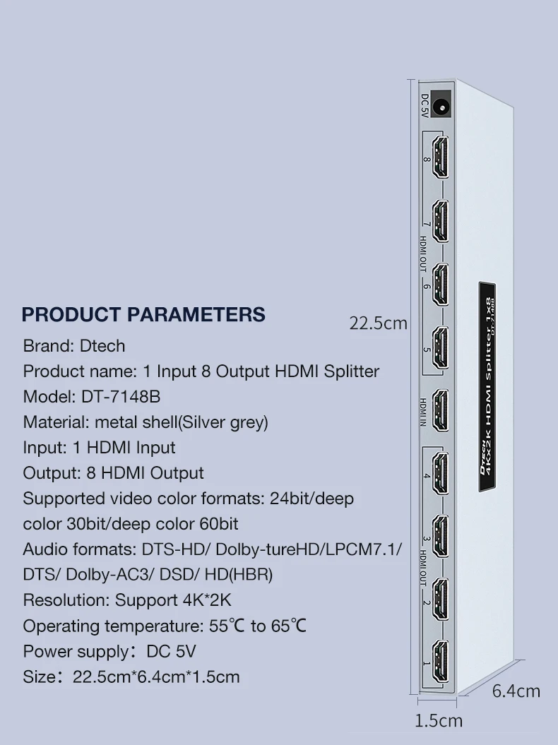 DTECH 4k HDMI-переключатель 1 в 8 выходов 1x8 портов-концентратор 1080p HDMI-сплиттер для ТВ-камеры 
DTECH 4k HDMI-переключатель 1 в 8 выходов 1x8 портов-концентратор 1080p HDMI-сплиттер для ТВ-камеры