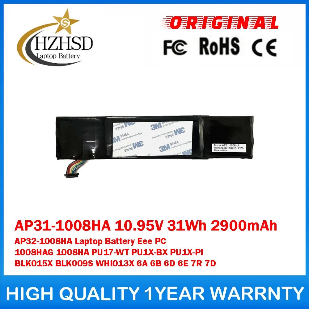 AP31-1008HA 10.95V 31Wh 2900mAh AP32-1008HA Genuine Original Laptop Battery For Asus Eee PC 1008HAG 1008HA PU17-WT PU1X-BX\PI
AP31-1008HA 10.95V 31Wh 2900mAh AP32-1008HA Genuine Original Laptop Battery For Asus Eee PC 1008HAG 1008HA PU17-WT PU1X-BX\PI