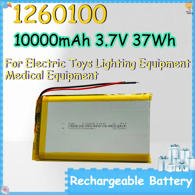 1260100 10000mAh 3.7V 37Wh Rechargeable Battery for Electric Toys Lighting Equipment Medical Equipment Lithium-ion Battery
1260100 10000mAh 3.7V 37Wh Rechargeable Battery for Electric Toys Lighting Equipment Medical Equipment Lithium-ion Battery