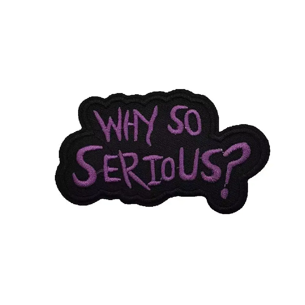 Why So Serious Funny Sarcasm Quote Embroidered Patch, Casual Relax Slogan Badge, Hook and Loop, for Jacket Backpack
Why So Serious Funny Sarcasm Quote Embroidered Patch, Casual Relax Slogan Badge, Hook and Loop, for Jacket Backpack