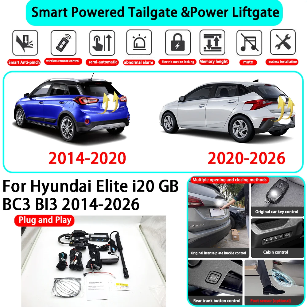 for Hyundai Elite i20 GB BC3 BI3 2014-2026 OEM Smart Automatic Powered Tailgate Electric Power Tailgate Lift Kit Key Close
for Hyundai Elite i20 GB BC3 BI3 2014-2026 OEM Smart Automatic Powered Tailgate Electric Power Tailgate Lift Kit Key Close