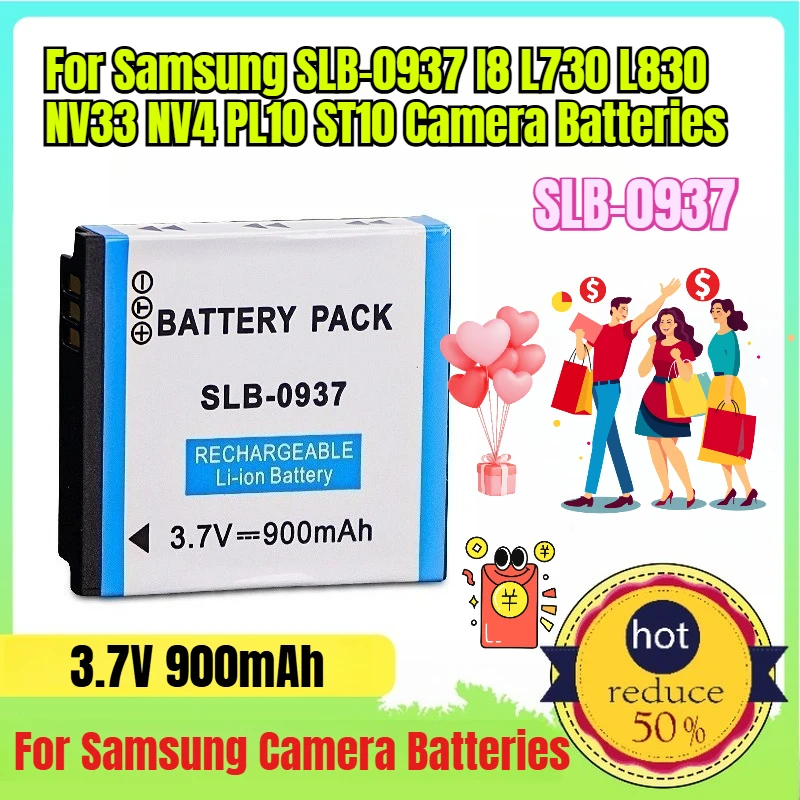 3.7V 900mAh for Samsung SLB-0937 I8 L730 L830 NV33 NV4 PL10 ST10 Camera Batteries
3.7V 900mAh for Samsung SLB-0937 I8 L730 L830 NV33 NV4 PL10 ST10 Camera Batteries