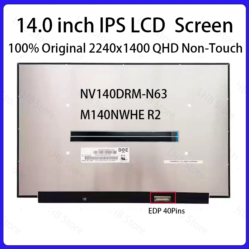 14 Inch Laptop LCD Screen NV140DRM N63 NV140DRM-N63 M140NWHE R2 Display Matrix Panel Replacement 2240x1400 eDP 40 Pins Non-Touch
14 Inch Laptop LCD Screen NV140DRM N63 NV140DRM-N63 M140NWHE R2 Display Matrix Panel Replacement 2240x1400 eDP 40 Pins Non-Touch
