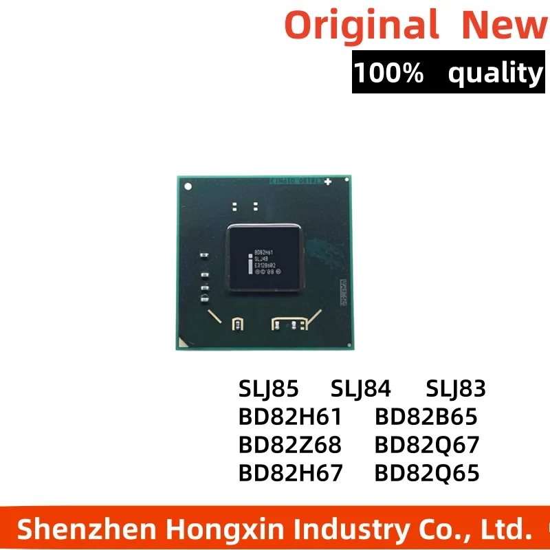 1pcs NEW BD82H61 BD82H67 BD82Q65 BD82Q67 BD82Z68 BD82B65 SLJ83 SLJ84 SLJ85 BD82B75 BD82Q75 BD82Q77 SLJ4B SLJ49 SLJ4E SLJ4F SLJ4D
1pcs NEW BD82H61 BD82H67 BD82Q65 BD82Q67 BD82Z68 BD82B65 SLJ83 SLJ84 SLJ85 BD82B75 BD82Q75 BD82Q77 SLJ4B SLJ49 SLJ4E SLJ4F SLJ4D