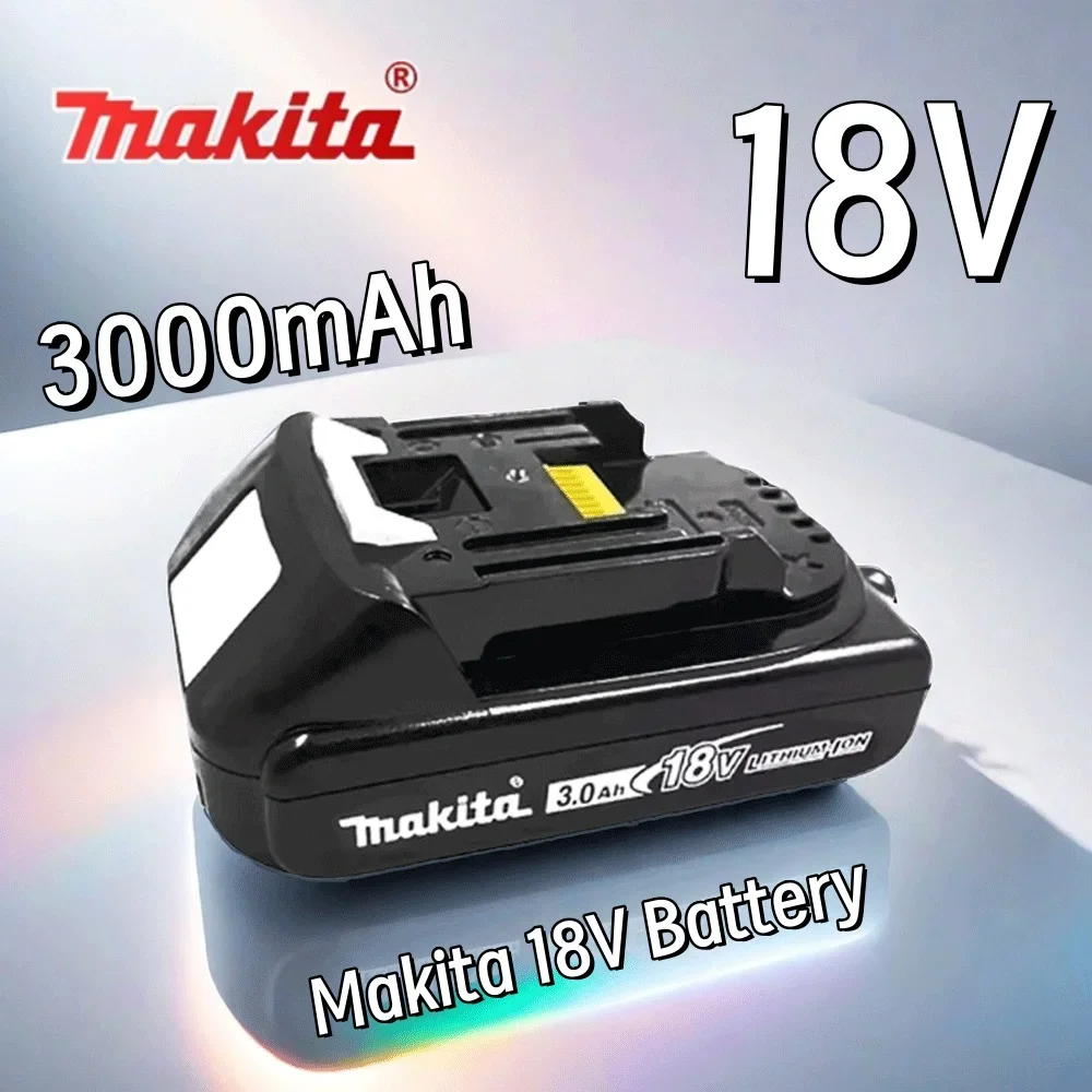 Makita 18V 3Ah Li-Ion Rechargeable Strong power Battery 3000mAh 18v drill Replacement Batteries BL1830 BL1840 BL1850 BL1860B
Makita 18V 3Ah Li-Ion Rechargeable Strong power Battery 3000mAh 18v drill Replacement Batteries BL1830 BL1840 BL1850 BL1860B