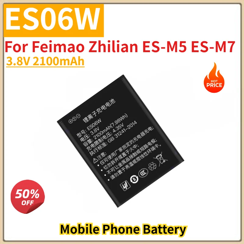 ES06W High Quality Phone Battery 3.8V 2100mAh For Feimao Zhilian ES-M5 ES-M7 Brand New Replacement Battery
ES06W High Quality Phone Battery 3.8V 2100mAh For Feimao Zhilian ES-M5 ES-M7 Brand New Replacement Battery