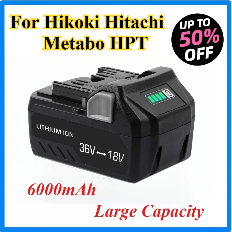 Brand New 6000mAh 36V/18V BSL36A18C-1 MultiVolt Lithium-Ion Slide Battery for Hikoki Hitachi Metabo HPT 18V 36V Cordless
Brand New 6000mAh 36V/18V BSL36A18C-1 MultiVolt Lithium-Ion Slide Battery for Hikoki Hitachi Metabo HPT 18V 36V Cordless