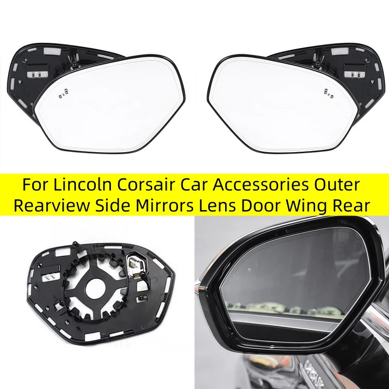 For Lincoln Corsair Car Accessories Outer Rearview Side Mirrors Lens Door Wing Rear View Mirror Glass with Heating Blind Spot
For Lincoln Corsair Car Accessories Outer Rearview Side Mirrors Lens Door Wing Rear View Mirror Glass with Heating Blind Spot