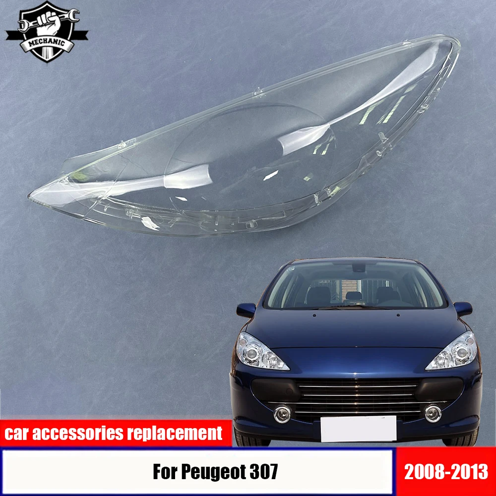 For Peugeot 307 2008-2013 Headlight Lens Cover Transparent Lampshade Headlamp Shell Plexiglass Auto Replacement Parts
For Peugeot 307 2008-2013 Headlight Lens Cover Transparent Lampshade Headlamp Shell Plexiglass Auto Replacement Parts