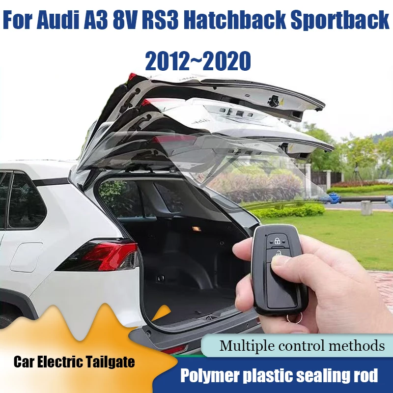 Car Power Trunk Lift Electric Hatch Tailgate Strut Auto Rear Door Actuator For Audi A3 8V RS3 Hatchback Sportback 2012~2020
Car Power Trunk Lift Electric Hatch Tailgate Strut Auto Rear Door Actuator For Audi A3 8V RS3 Hatchback Sportback 2012~2020