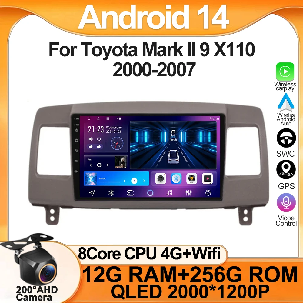 Android 14 For Toyota Mark II 9 X110 2000-2007 Car Multimedia Video Player Stereo Head Unit Autoradio Touch Screen GPS 5G Wifi 
Android 14 For Toyota Mark II 9 X110 2000-2007 Car Multimedia Video Player Stereo Head Unit Autoradio Touch Screen GPS 5G Wifi