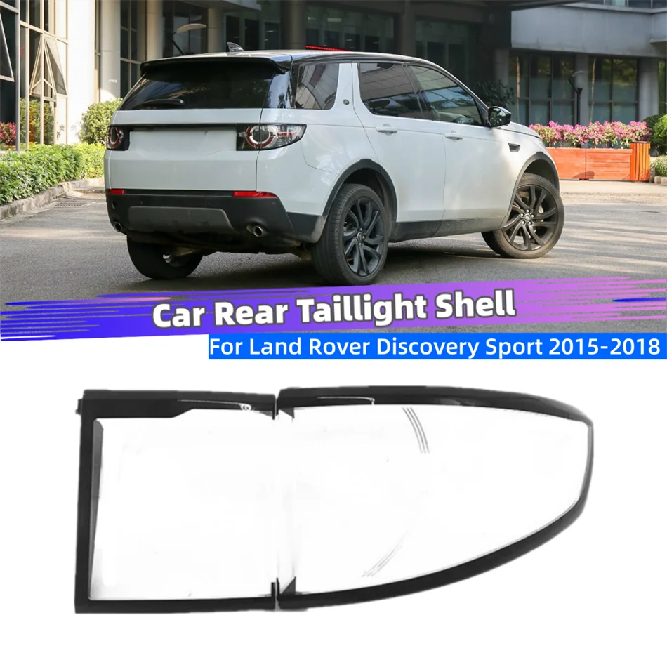 For Land Rover Discovery Sport 2015 2016 2017 2018 Car Supplies Replacement Car Lights Shell Rear Fog Lights Taillight Housing
For Land Rover Discovery Sport 2015 2016 2017 2018 Car Supplies Replacement Car Lights Shell Rear Fog Lights Taillight Housing