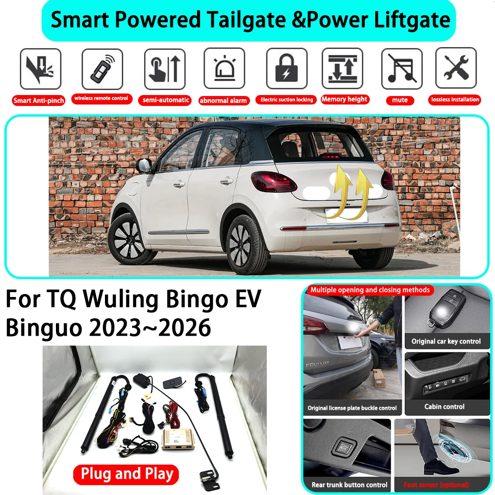 for TQ Wuling Bingo EV Binguo 2023~2026 OEM Smart Automatic Powered Tailgate Electric Power Tailgate Lift Kit Key Close
for TQ Wuling Bingo EV Binguo 2023~2026 OEM Smart Automatic Powered Tailgate Electric Power Tailgate Lift Kit Key Close