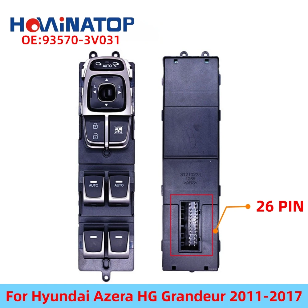 HOWINATOP 93570-3V031 26Pin Master Power Window Switch Dual Auto For Hyundai Azera HG Grandeur 2012-2017 OEM Replacement
HOWINATOP 93570-3V031 26Pin Master Power Window Switch Dual Auto For Hyundai Azera HG Grandeur 2012-2017 OEM Replacement