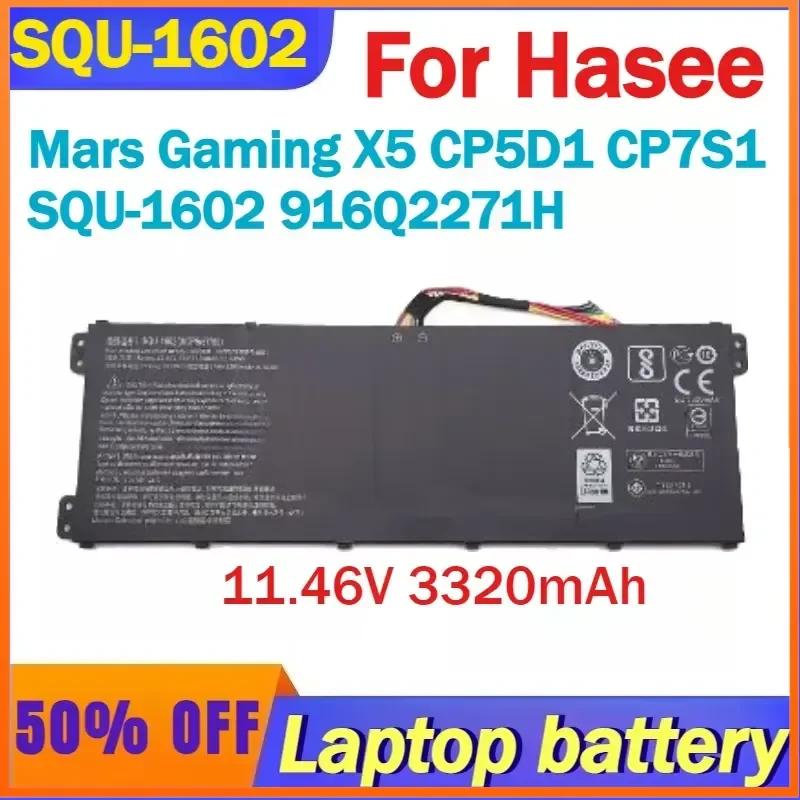 High-Quality 11.46V 3320mAh SQU-1602 Laptop Battery For Hasee Mars Gaming X5 CP5D1 CP7S1 SQU-1602 916Q2271H Laptop Parts
High-Quality 11.46V 3320mAh SQU-1602 Laptop Battery For Hasee Mars Gaming X5 CP5D1 CP7S1 SQU-1602 916Q2271H Laptop Parts