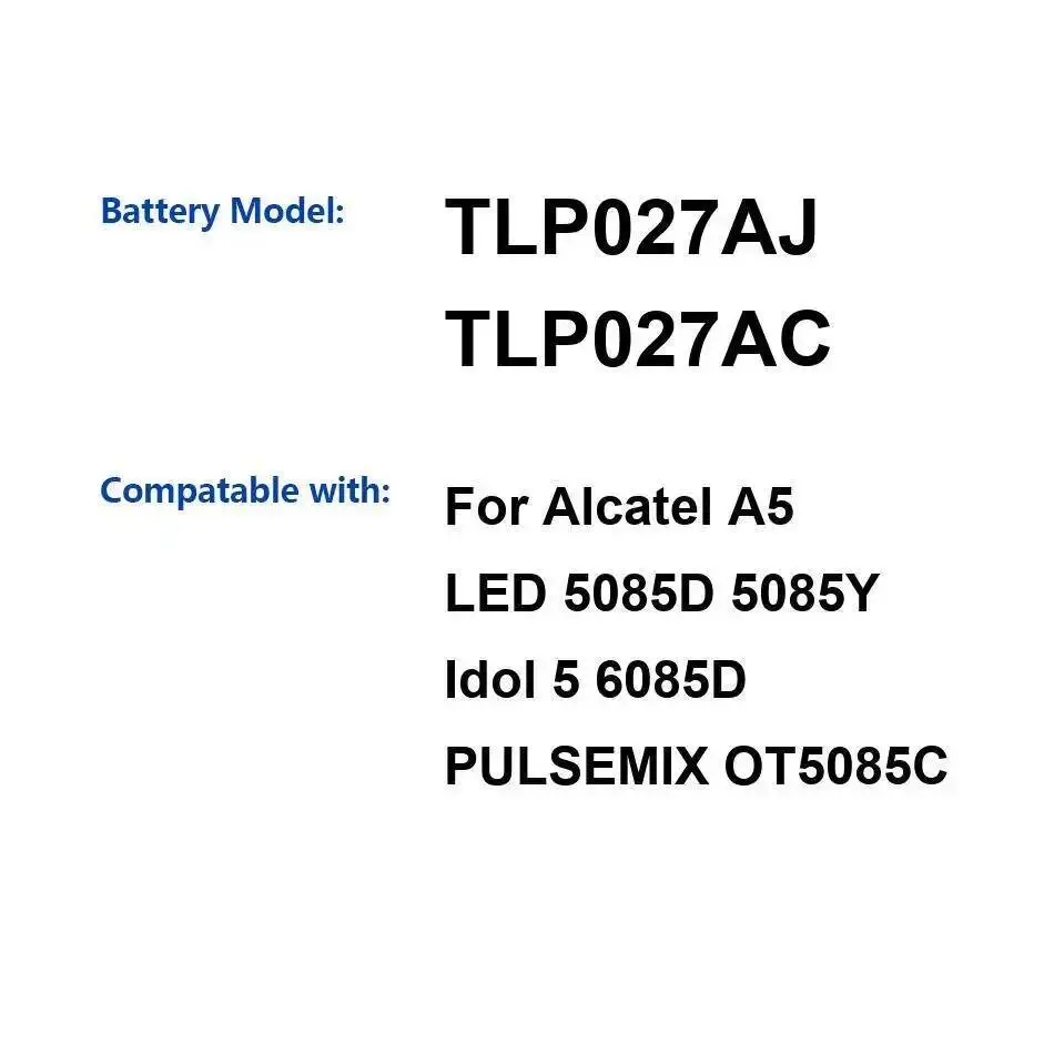 Аккумулятор мобильного телефона TLP027AJ TLP027AC 2800 мАч для Alcatel A5 Led 5085D 5085Y Idol 5 6085D Pulsemix OT5085C
Аккумулятор мобильного телефона TLP027AJ TLP027AC 2800 мАч для Alcatel A5 Led 5085D 5085Y Idol 5 6085D Pulsemix OT5085C