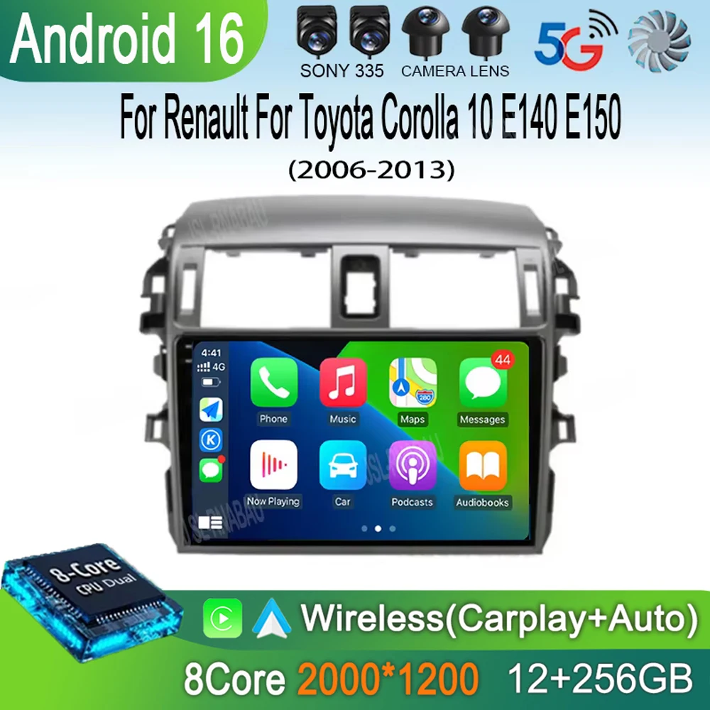 Android 16 Car Radio Carplay For Toyota Corolla 10 E140 E150 2006 - 2013 Navigation GPS Stereo Unit Android Auto No 2din 5G Wifi
Android 16 Car Radio Carplay For Toyota Corolla 10 E140 E150 2006 - 2013 Navigation GPS Stereo Unit Android Auto No 2din 5G Wifi