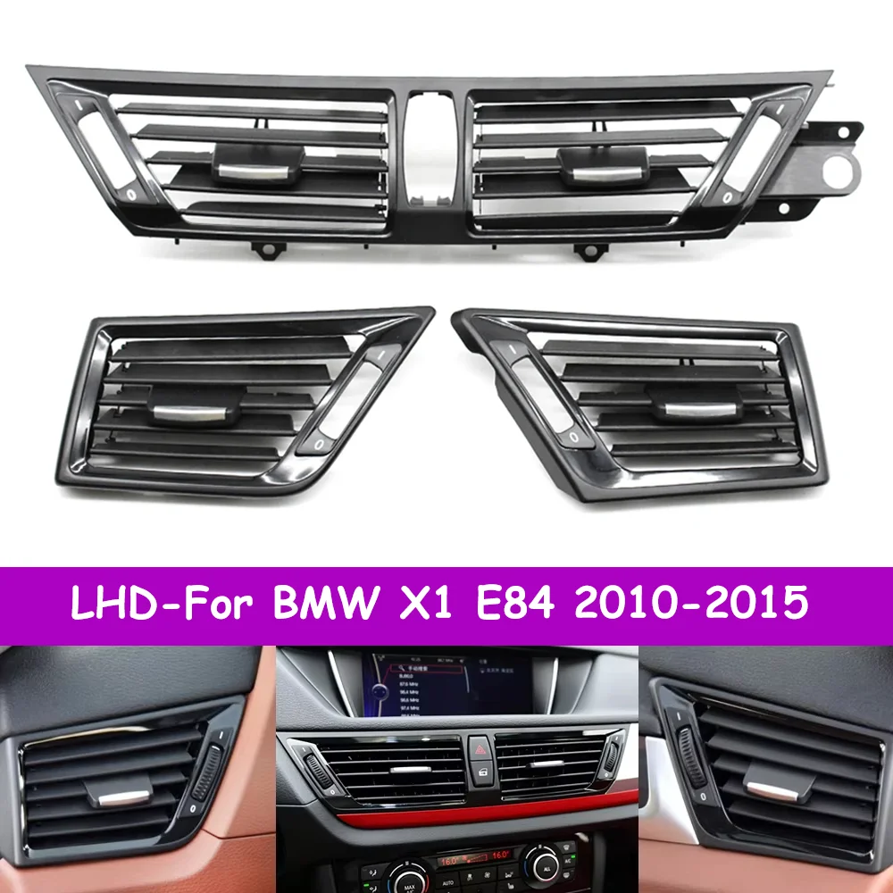 E84 LHD Left Hand Driver Cars Left Right Center Air Conditioner AC Vent Grille Outlet Panel Trim For BMW X1 2010-2015
E84 LHD Left Hand Driver Cars Left Right Center Air Conditioner AC Vent Grille Outlet Panel Trim For BMW X1 2010-2015