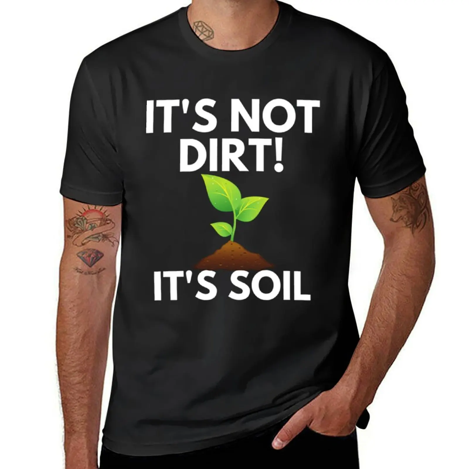 It_s Not Dirt It_s Soil T-Shirt plus size tops customizeds summer tops men clothes
It_s Not Dirt It_s Soil T-Shirt plus size tops customizeds summer tops men clothes