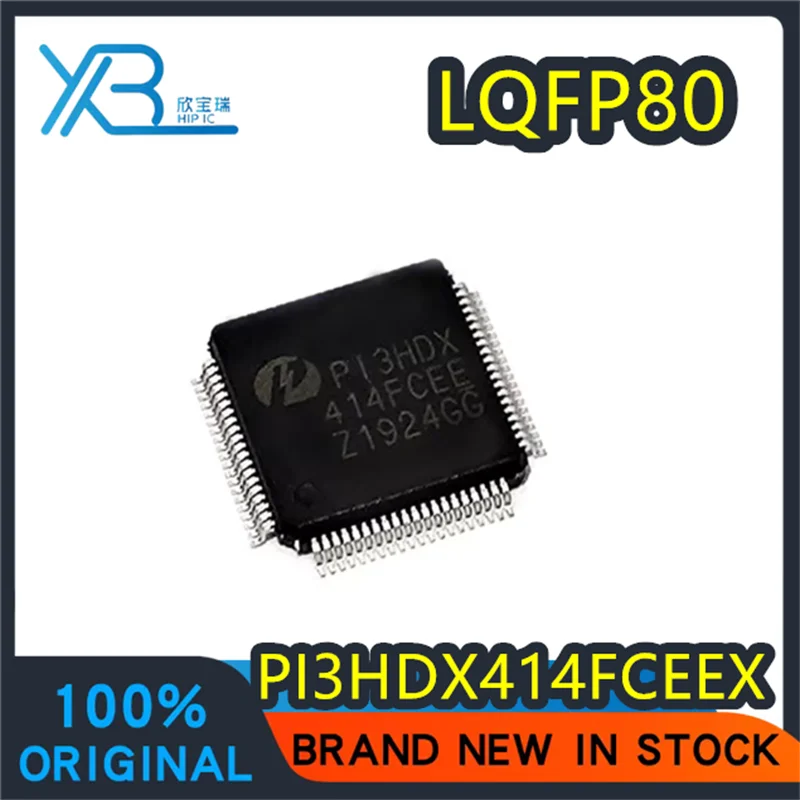 (5/30 pieces) PI3HDX414FCEEX PI3HDX414FCEE New original video IC 3.3V LQFP-80 Spot delivery fast
(5/30 pieces) PI3HDX414FCEEX PI3HDX414FCEE New original video IC 3.3V LQFP-80 Spot delivery fast