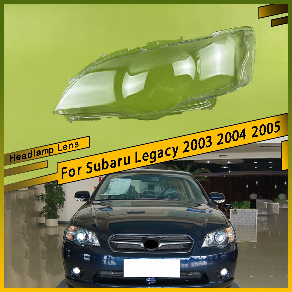 For Subaru Legacy 2003 2004 2005 Front Headlamps Cover Headlights Lens Transparent Lampshade Plexiglass Shell Replace Housing
For Subaru Legacy 2003 2004 2005 Front Headlamps Cover Headlights Lens Transparent Lampshade Plexiglass Shell Replace Housing