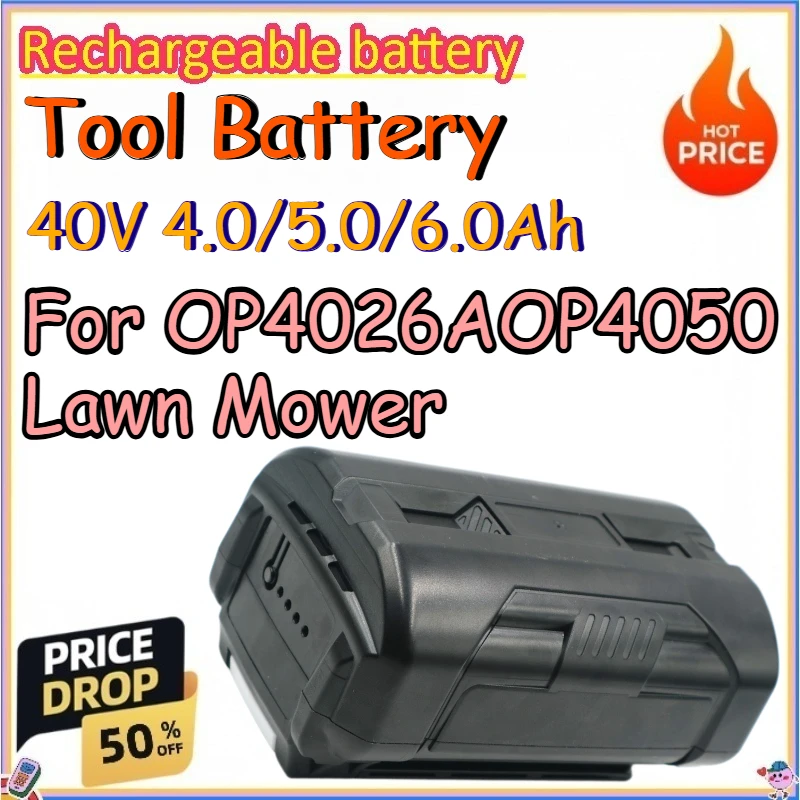 40V 4.0/5.0/6.0Ah Tool Battery for OP4026AOP4050 Lawn Mower Replace Lithium-ion Batteries
40V 4.0/5.0/6.0Ah Tool Battery for OP4026AOP4050 Lawn Mower Replace Lithium-ion Batteries