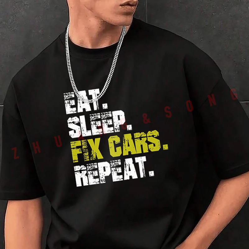 Eat Sleep Fix Cars Repeat Men's Fashion T-shirt Casual Trendy Tshirts For Summer Comfortable Short Sleeve Tops
Eat Sleep Fix Cars Repeat Men's Fashion T-shirt Casual Trendy Tshirts For Summer Comfortable Short Sleeve Tops