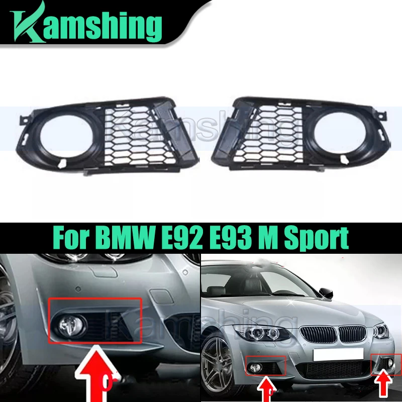 1pair Front Foglight Frame For BMW E92 E93 M Sport Front Bumper Grille Grid Net Fog Light Grille 51118038935 51118038936
1pair Front Foglight Frame For BMW E92 E93 M Sport Front Bumper Grille Grid Net Fog Light Grille 51118038935 51118038936