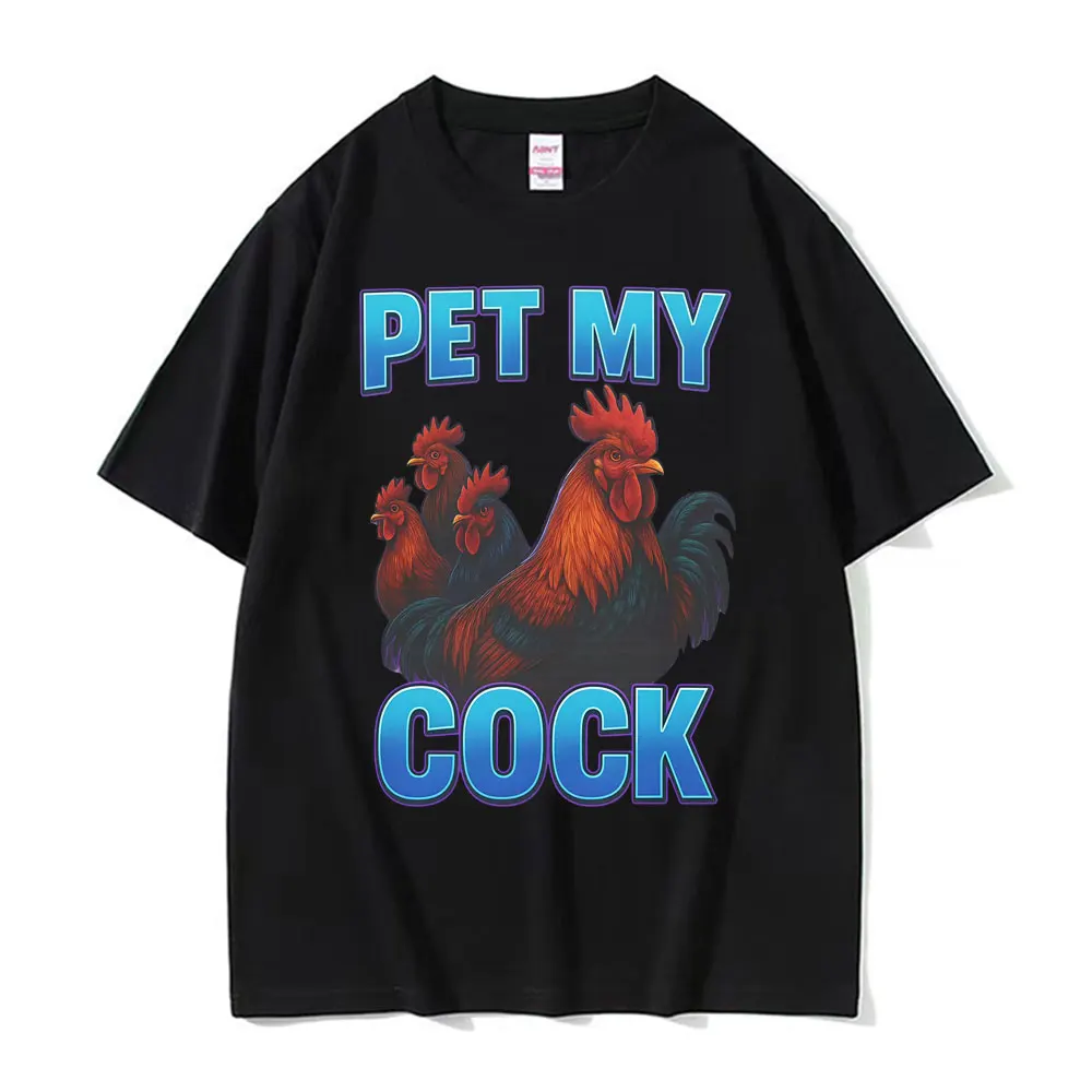 Pet My Cock Fun Chicken Model T-shirt 2026 Summer Men's Women's Hip Hop Street T-shirt Cotton Round Neck High Quality T-shirt
Pet My Cock Fun Chicken Model T-shirt 2026 Summer Men's Women's Hip Hop Street T-shirt Cotton Round Neck High Quality T-shirt