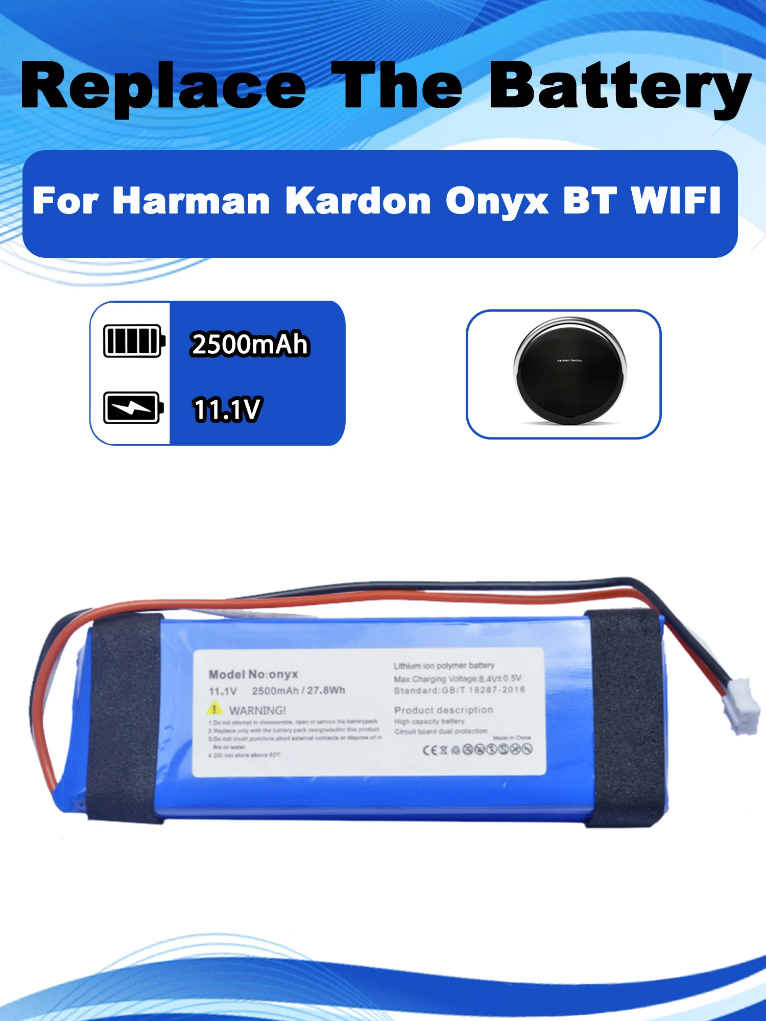 11.1V 2500mAh 3S-633496 PR-633496 Replacement Battery For Harman Kardon Onyx BT WIFI Bluetooth Speaker Free Tools
11.1V 2500mAh 3S-633496 PR-633496 Replacement Battery For Harman Kardon Onyx BT WIFI Bluetooth Speaker Free Tools